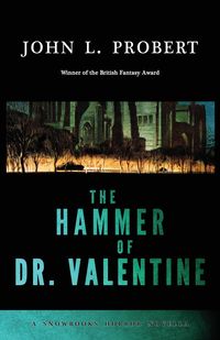 The Hammer of Dr Valentine - John Probert L