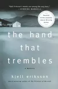 The Hand That Trembles - Eriksson Kjell