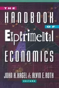 The Handbook of Experimental Economics - Kagel John H.