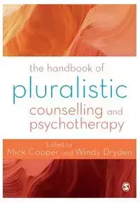 The Handbook of Pluralistic Counselling and Psychotherapy - Cooper Mick