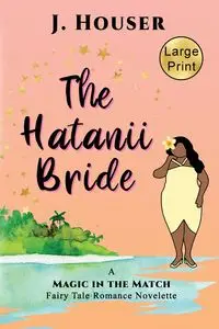 The Hatanii Bride - Houser J.