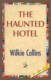 The Haunted Hotel - Wilkie Collins