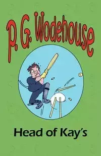 The Head of Kay's - Wodehouse P. G.