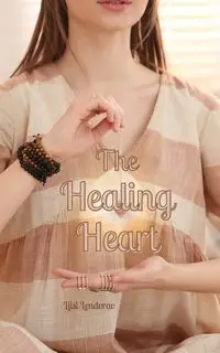 The Healing Heart - Lendorav Liisi