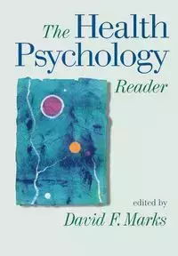 The Health Psychology Reader - Marks David F.