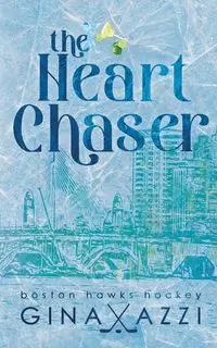 The Heart Chaser - Gina Azzi
