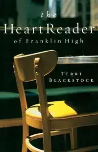 The Heart Reader of Franklin High - Terri Blackstock