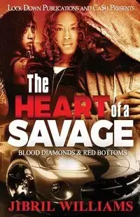 The Heart of a Savage - Williams Jibril