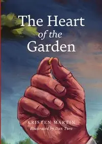 The Heart of the Garden - Martin Kristen