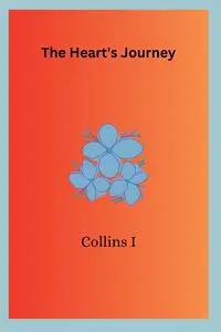 The Heart's Journey - I Collins