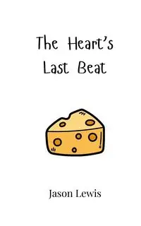 The Heart's Last Beat - Lewis Jason