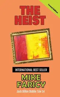 The Heist - Mike Faricy