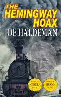 The Hemingway Hoax-Hugo and Nebula Winning Novella - Joe Haldeman