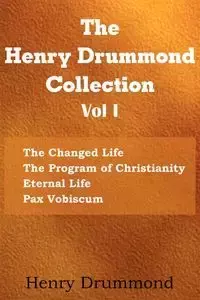 The Henry Drummond Collection Vol. I - Henry Drummond