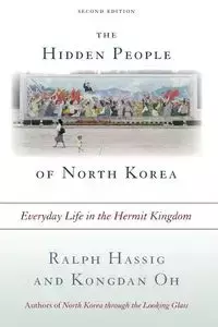 The Hidden People of North Korea - Ralph Hassig