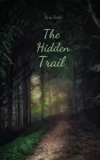 The Hidden Trail - Sara Säde