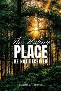 The Hiding Place - Paulette Hammack C