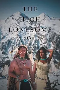 The High Lonesome - John Collins