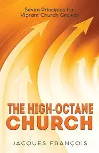 The High-Octane Church - Jacques Francois