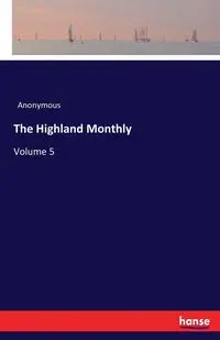 The Highland Monthly - Anonymous