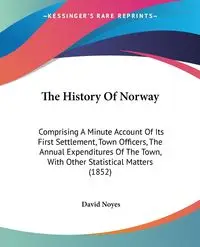The History Of Norway - David Noyes