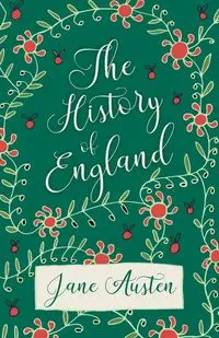 The History of England - Jane Austen