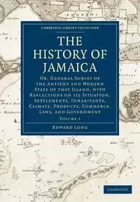 The History of Jamaica - Volume 1 - Long Edward