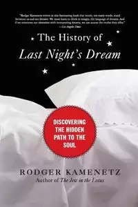 The History of Last Night's Dream - Rodger Kamenetz