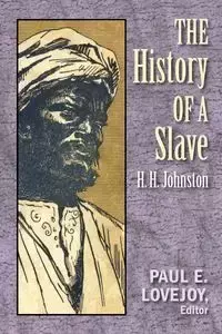 The History of a Slave - Harry Johnston