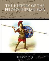 The History of the Peloponnesian War - Thucydides