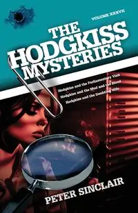 The Hodgkiss Mysteries - Peter Sinclair