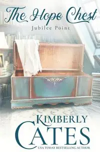 The Hope Chest - Kimberly Cates