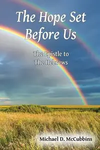 The Hope Set Before Us - Michael McCubbins D