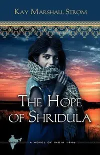 The Hope of Shridula - Kay Marshall Strom