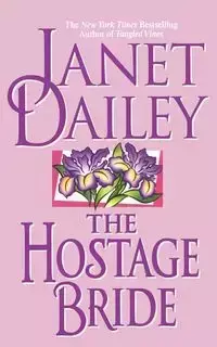 The Hostage Bride - Janet Dailey