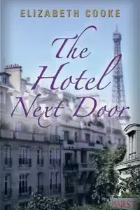 The Hotel Next Door - Elizabeth Cooke