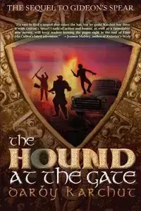 The Hound at the Gate - Darby Karchut