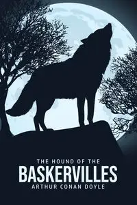 The Hound of the Baskervilles - Arthur Conan Doyle