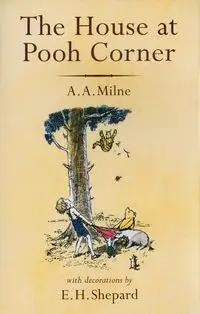 The House Pooh Corner - Milne A.A.