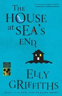 The House at Sea's End - Elly Griffiths