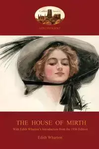 The House of Mirth - Edith Wharton