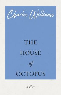 The House of Octopus - Williams Charles