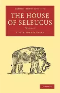 The House of Seleucus - Robert Bevan Edwyn