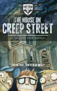 The House on Creep Street - Brothers Blood