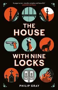 The House with Nine Locks - Philip Gray