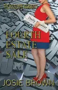 The Housewife Assassin's Fourth Estate Sale - Josie Brown