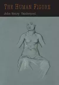 The Human Figure - John Vanderpoel  H.