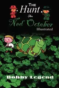 The Hunt for Ned October Illustrated Version - Bobby Legend