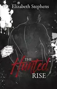 The Hunted Rise, Brothers #2 (interracial dark mafia romance) - Elizabeth Stephens