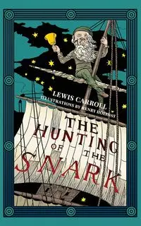 The Hunting of the Snark (Warbler Classics Illustrated Edition) - Carroll Lewis